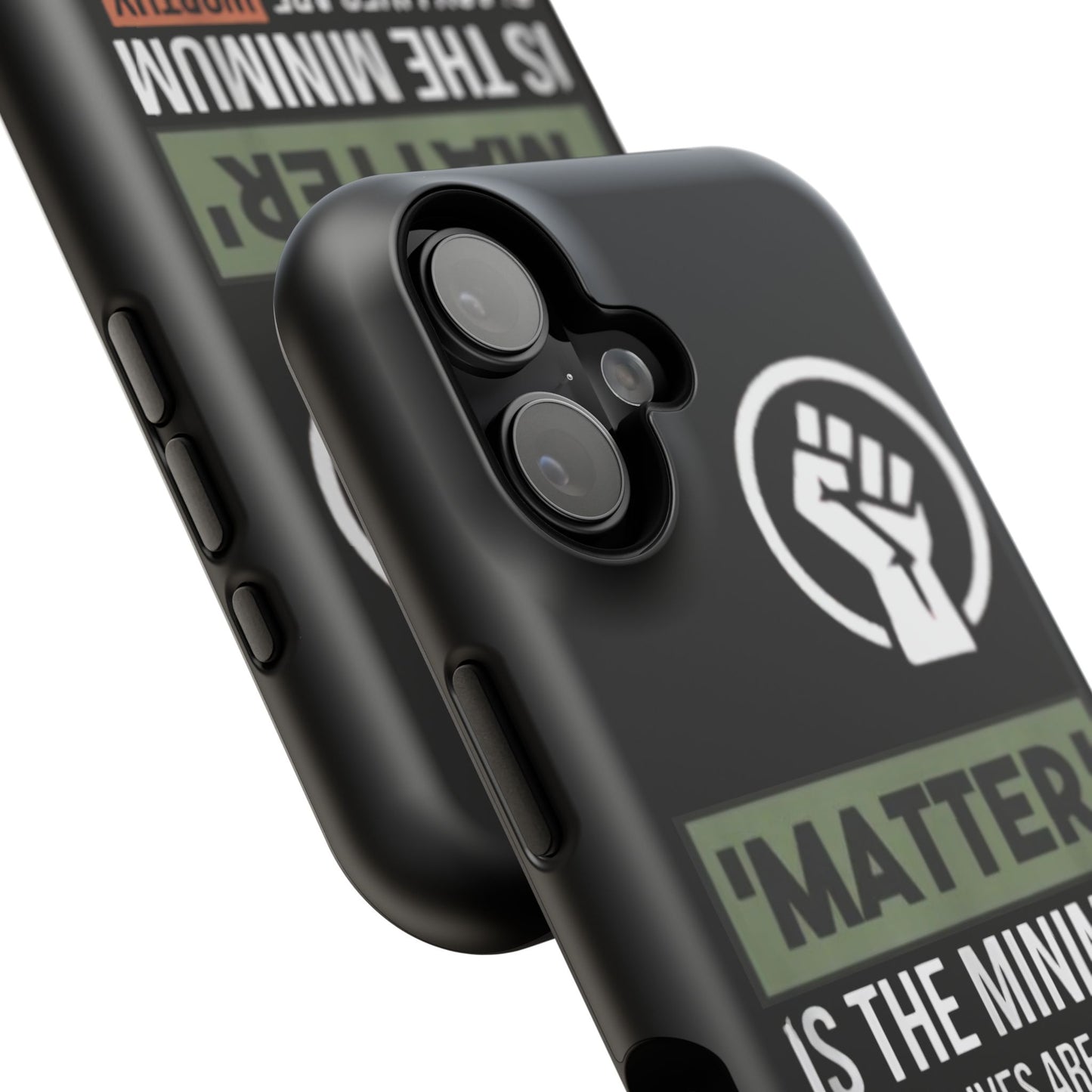 Impact-Resistant Phone Case — "Matter is the Minimum: Black Lives Are Worthy, Beloved, Needed"