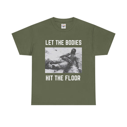 Let The Bodies Hit The Floor T-Shirt — Gothic Metal Band Lyric Tee