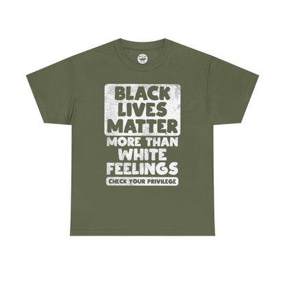 Black Lives Matter Graphic Tee — "More Than White Feelings" Social Justice T‑Shirt