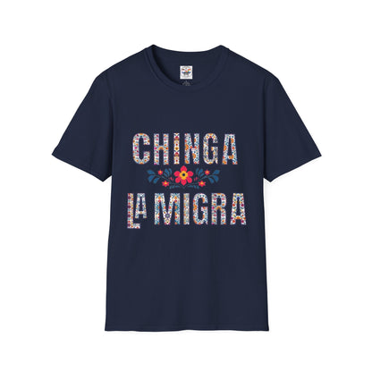 Chinga La Migra T-Shirt — Floral Mexican Pride Protest Tee