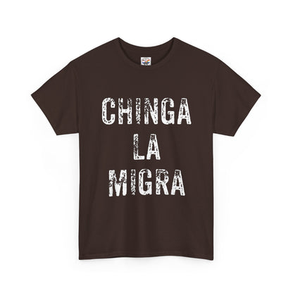 T-Shirt — "Chinga La Migra" Bold Distressed Statement Tee