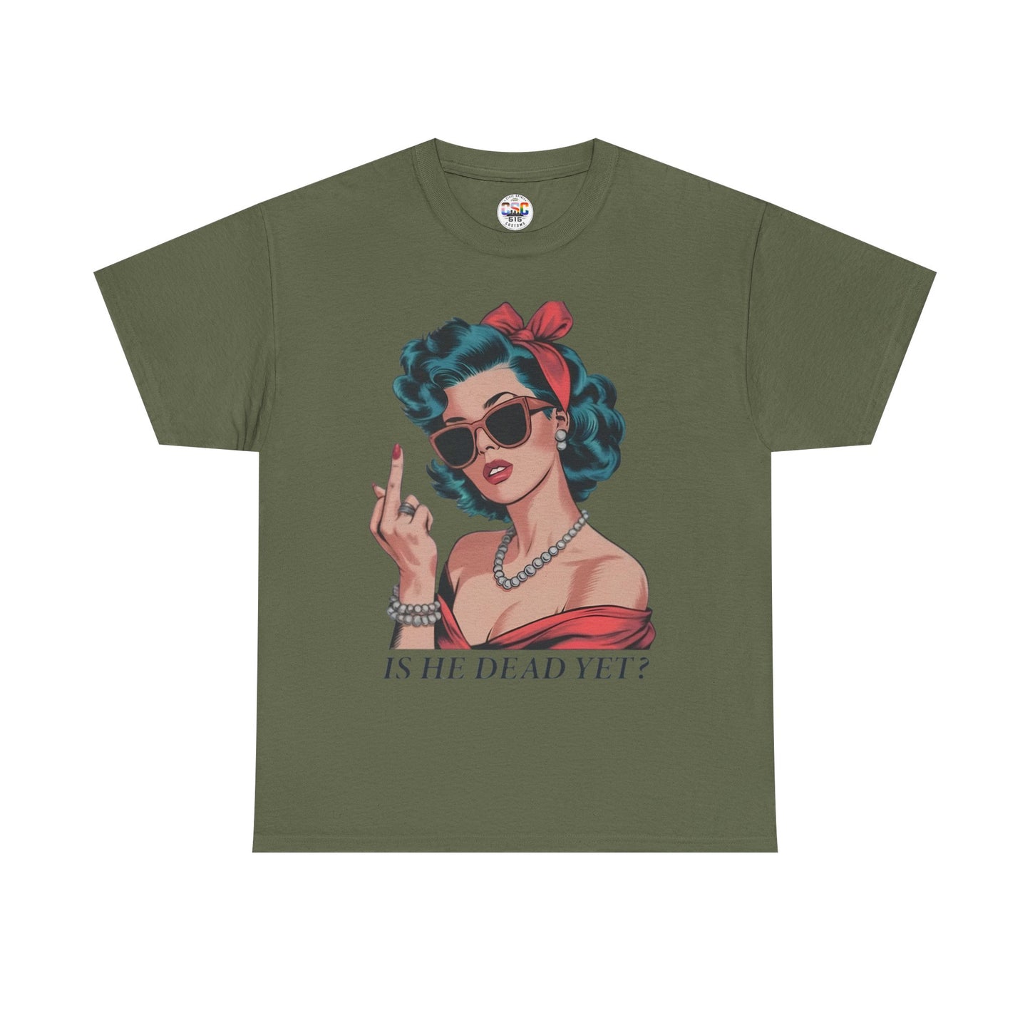 Graphic Tee — Retro Pin-Up Woman with 'Is He Dead Yet?' Sassy Vintage Design