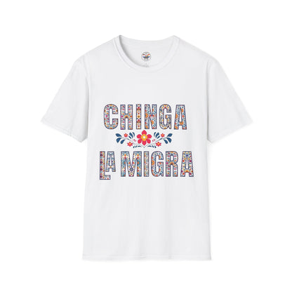 Chinga La Migra T-Shirt — Floral Mexican Pride Protest Tee
