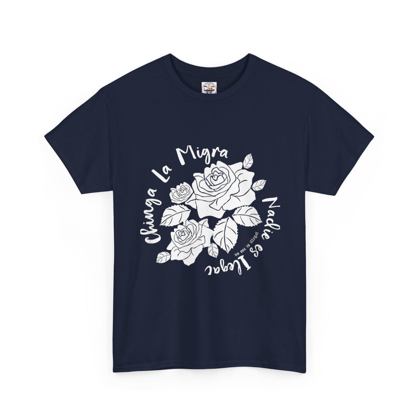 Nadie Es Illegal Rose Graphic Tee
