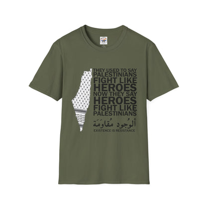 Palestinians Fight Like Heroes T-Shirt — Existence Is Resistance Graphic Tee