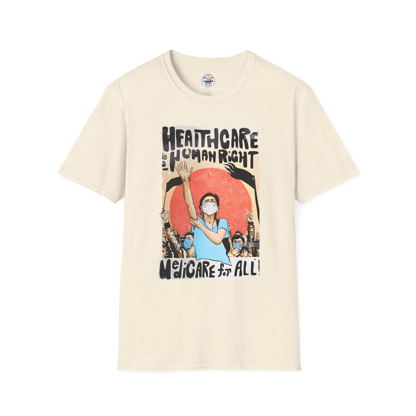 Healthcare Is a Human Right T-Shirt — 'Healthcare for All' Advocacy Tee