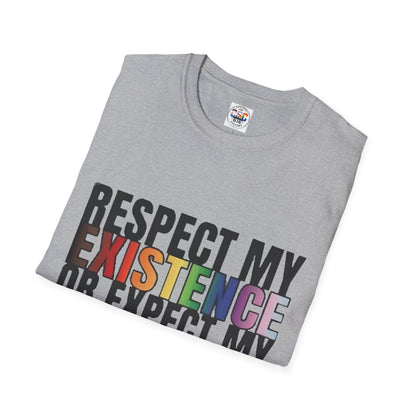 "Respect My Existence or Expect My Resistance" Pride Statement Tee