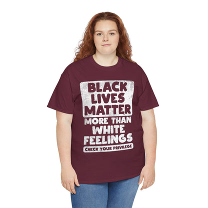 Black Lives Matter Graphic Tee — "More Than White Feelings" Social Justice T‑Shirt