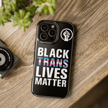 Impact-Resistant Phone Case — “Black Trans Lives Matter” Bold Activist Design