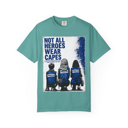 Not All Heroes Wear Capes T-Shirt