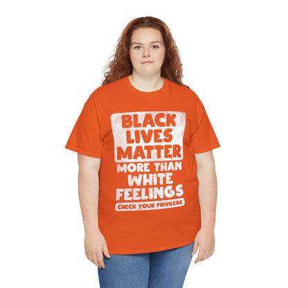 Black Lives Matter Graphic Tee — "More Than White Feelings" Social Justice T‑Shirt