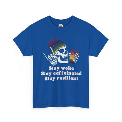 Skull Coffee Tee — "Stay woke, Stay caffeinated, Stay resilient" Graphic T-Shirt