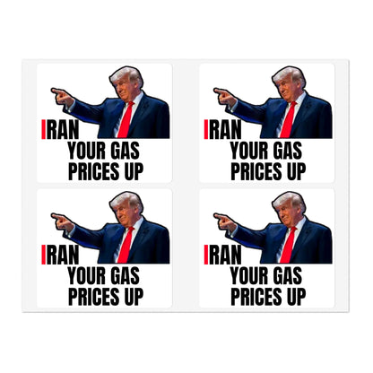 Political Sticker Pack — “I Ran Your Gas Prices Up” 10‑Piece Sheet