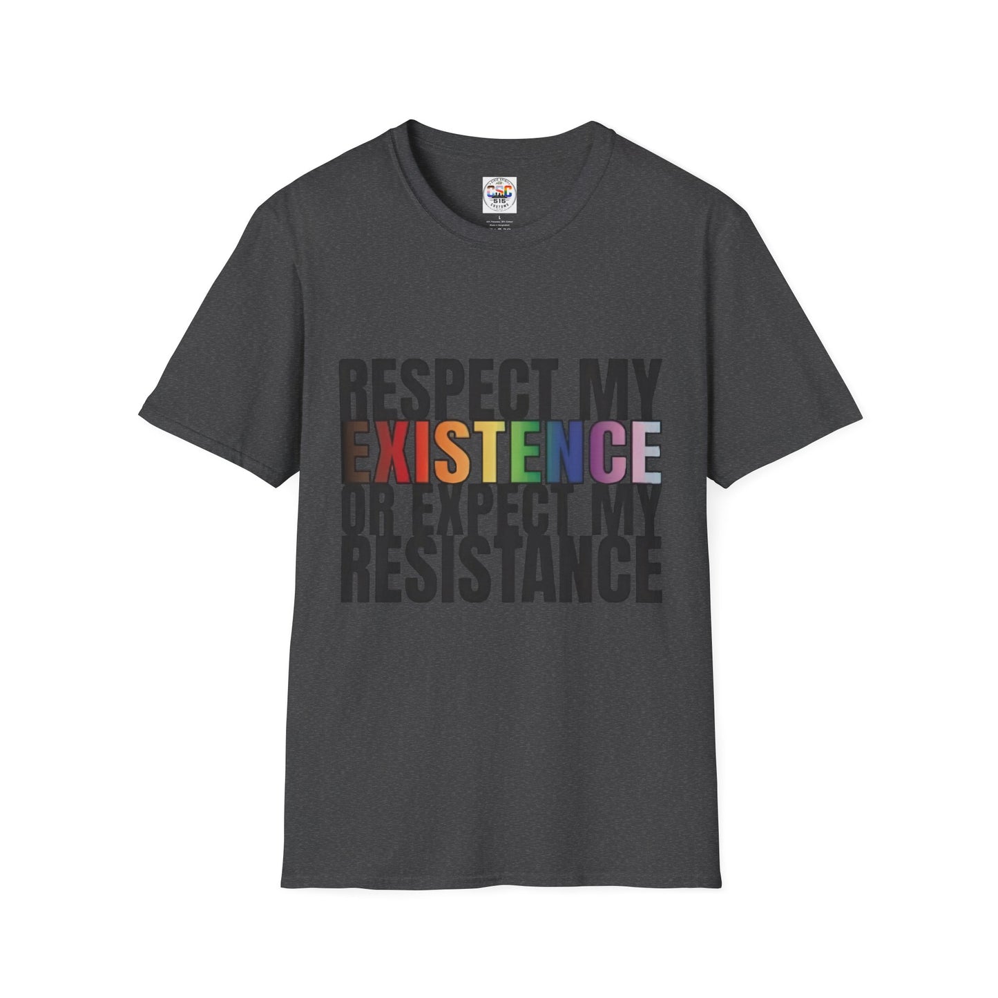 "Respect My Existence or Expect My Resistance" Pride Statement Tee