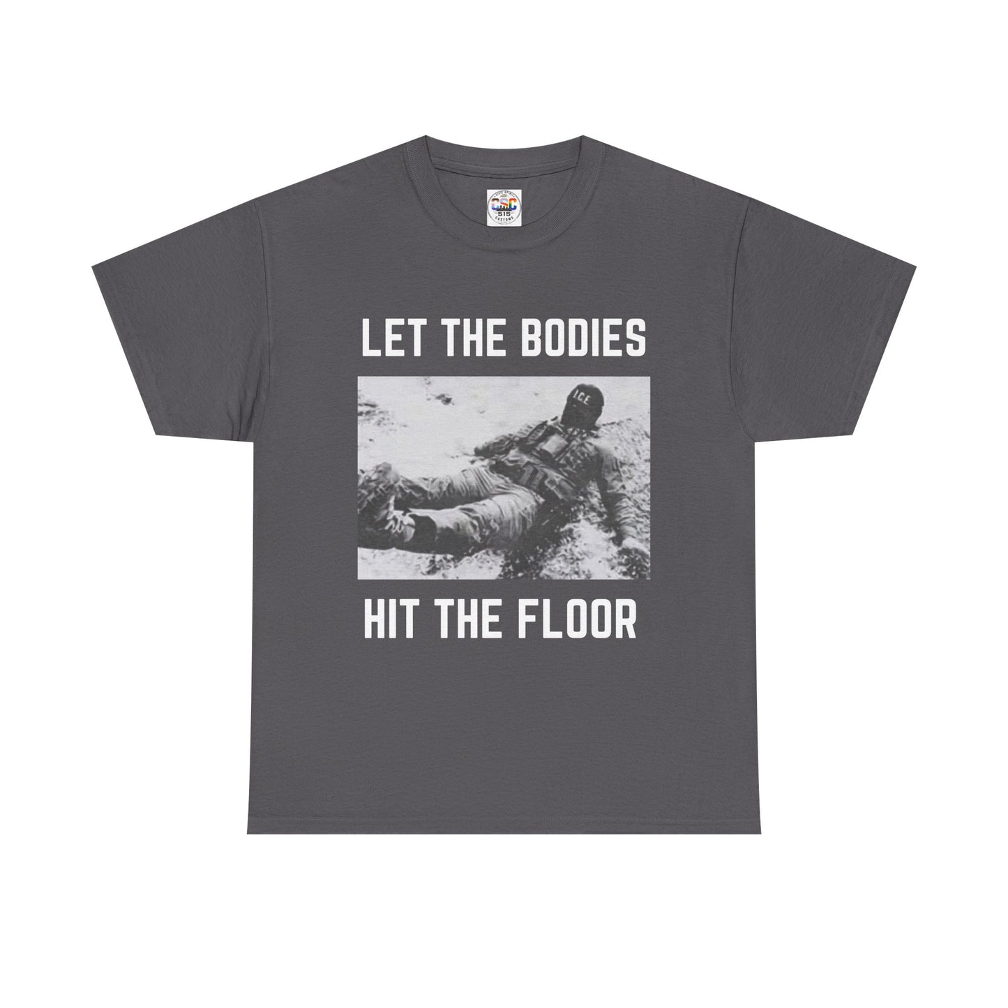 Let The Bodies Hit The Floor T-Shirt — Gothic Metal Band Lyric Tee