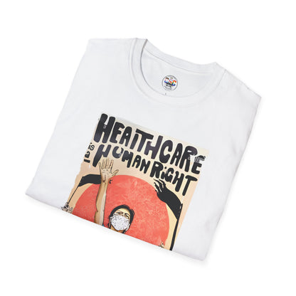 Healthcare Is a Human Right T-Shirt — 'Healthcare for All' Advocacy Tee