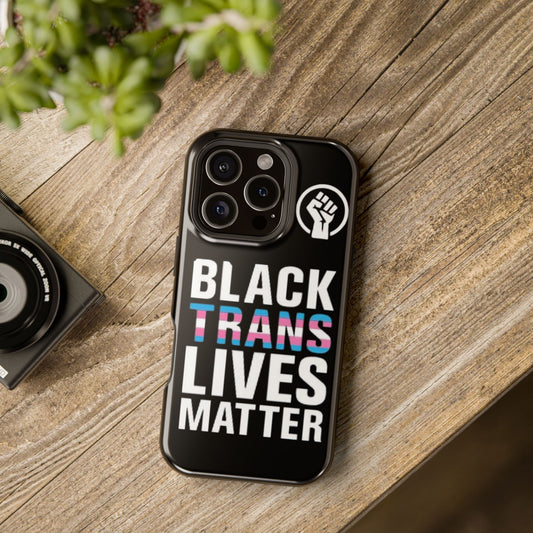 Impact-Resistant Phone Case — “Black Trans Lives Matter” Bold Activist Design