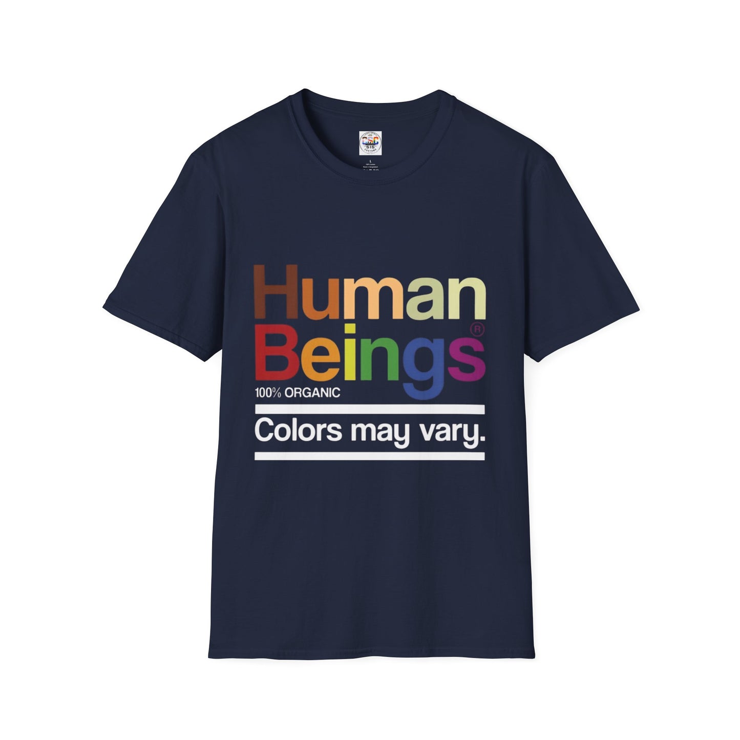 Human Beings Rainbow Tee — “Colors May Vary” Organic Pride T-Shirt