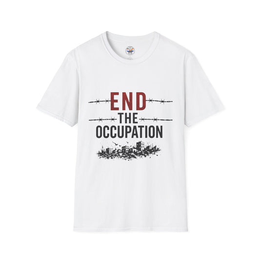 End The Occupation T-Shirt — Political Protest Tee