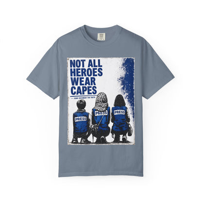 Not All Heroes Wear Capes T-Shirt