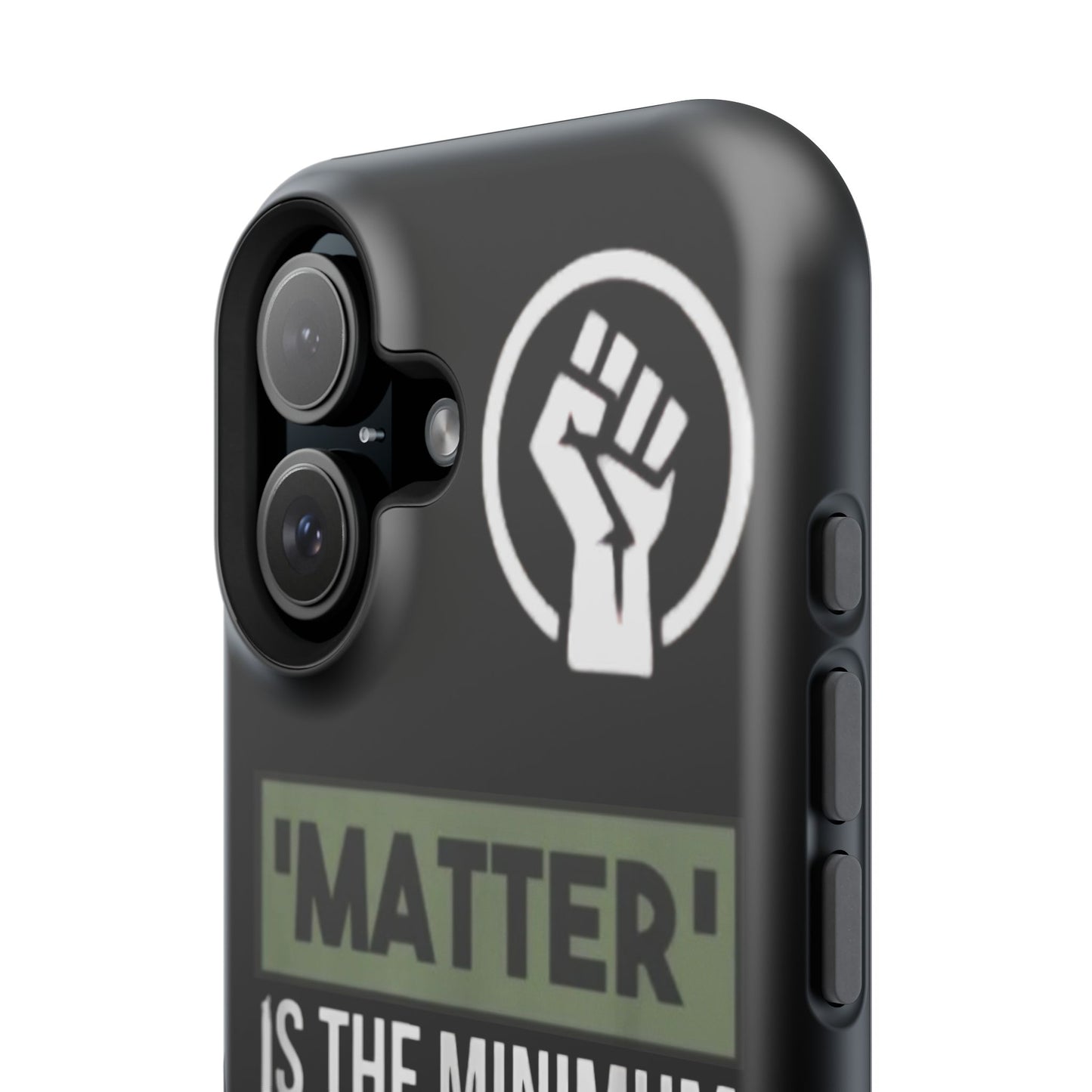 Impact-Resistant Phone Case — "Matter is the Minimum: Black Lives Are Worthy, Beloved, Needed"