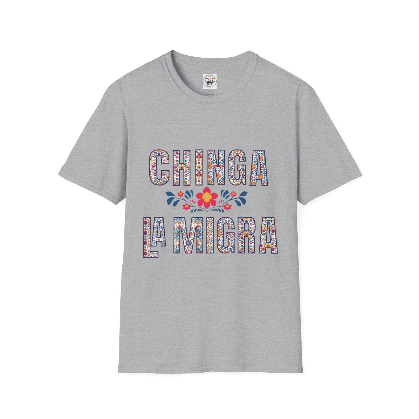 Chinga La Migra T-Shirt — Floral Mexican Pride Protest Tee