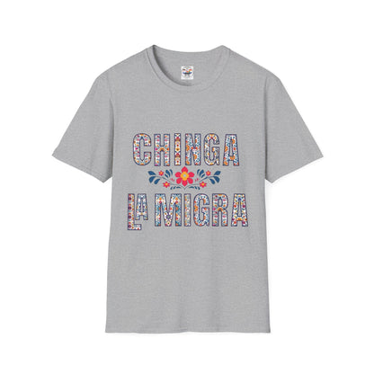 Chinga La Migra T-Shirt — Floral Mexican Pride Protest Tee
