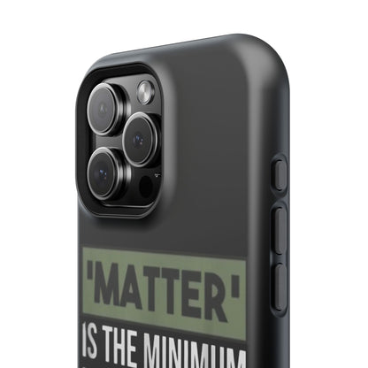 Impact-Resistant Phone Case — "Matter is the Minimum: Black Lives Are Worthy, Beloved, Needed"