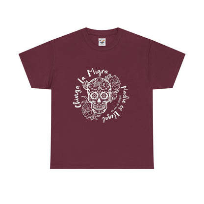 Dia de los Muertos Sugar Skull Tee — "Chinga La Migra Nadie es Ilegal" Graphic T-Shirt