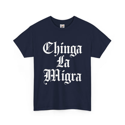 Graphic Tee — "Chinga La Migra" Bold Gothic Statement Shirt
