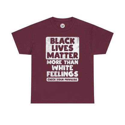 Black Lives Matter Graphic Tee — "More Than White Feelings" Social Justice T‑Shirt
