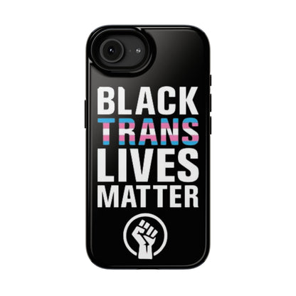 Impact-Resistant Phone Case — “Black Trans Lives Matter” Bold Activist Design
