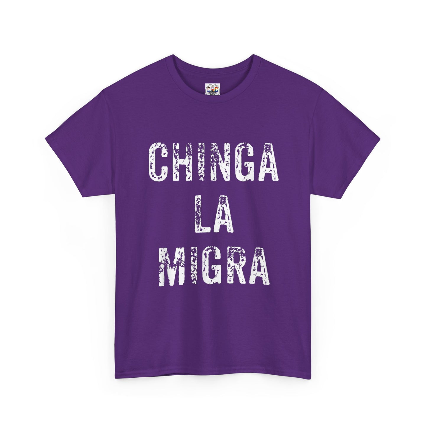 T-Shirt — "Chinga La Migra" Bold Distressed Statement Tee