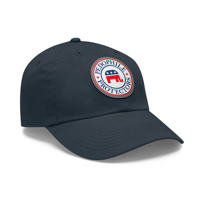 Dad Hat — Round Leather Patch 'Pedophile Protectors' Political Satire Cap