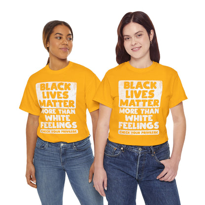 Black Lives Matter Graphic Tee — "More Than White Feelings" Social Justice T‑Shirt