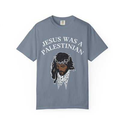 T-Shirt — "Jesus Was a Palestinian" Graphic Tee