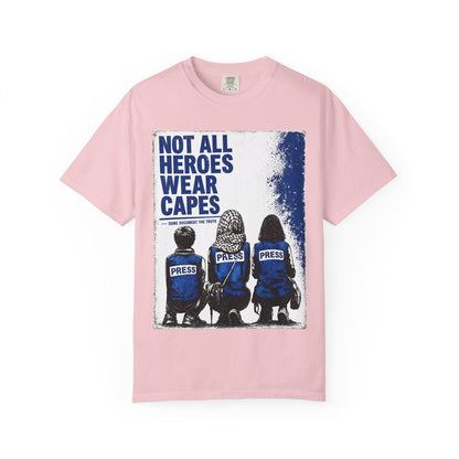 Not All Heroes Wear Capes T-Shirt