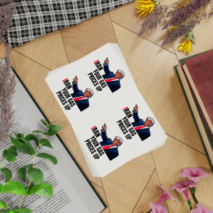 Political Sticker Pack — “I Ran Your Gas Prices Up” 10‑Piece Sheet