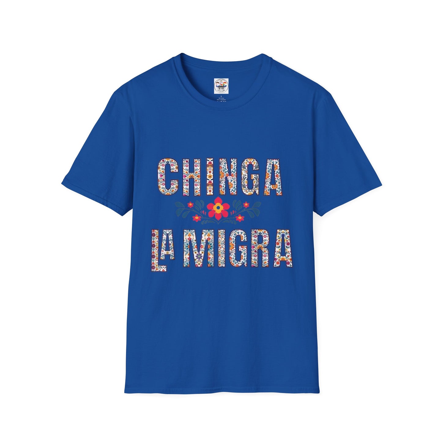 Chinga La Migra T-Shirt — Floral Mexican Pride Protest Tee