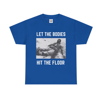 Let The Bodies Hit The Floor T-Shirt — Gothic Metal Band Lyric Tee