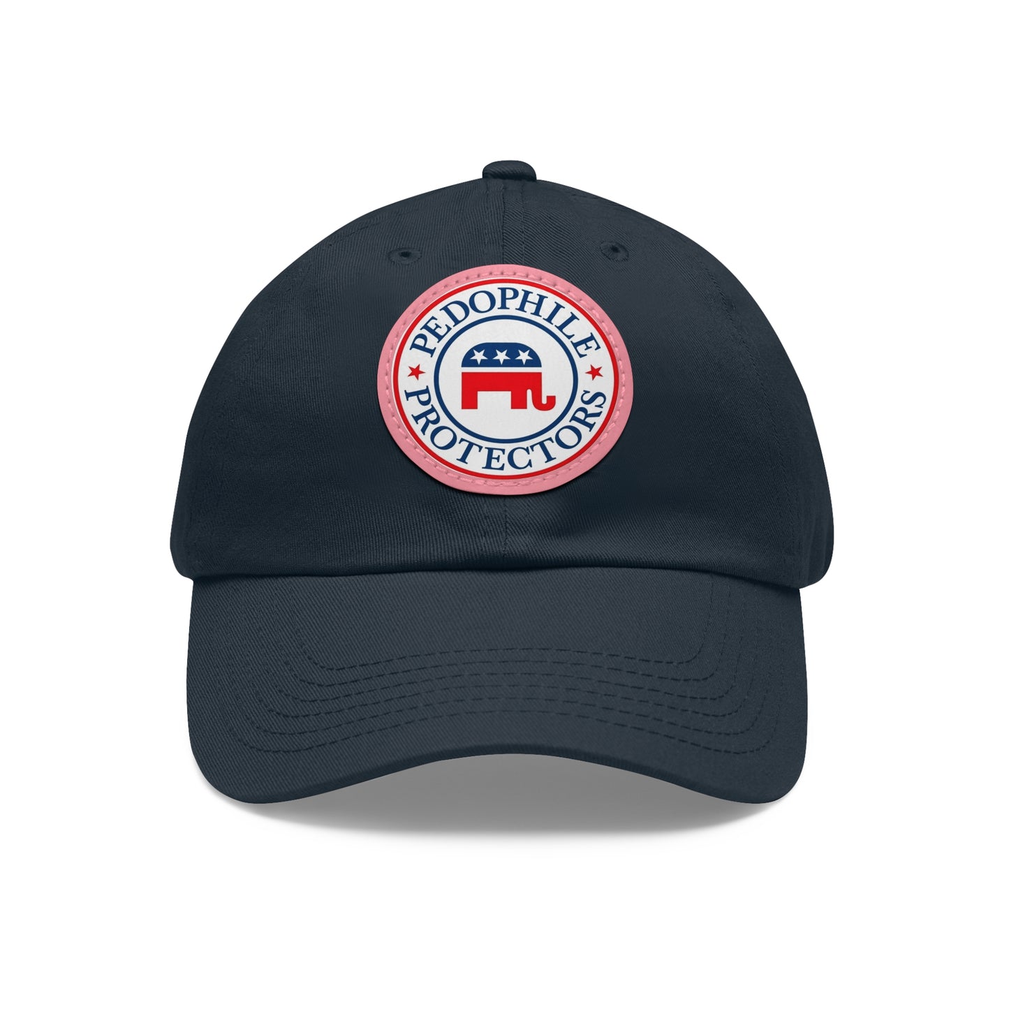 Dad Hat — Round Leather Patch 'Pedophile Protectors' Political Satire Cap