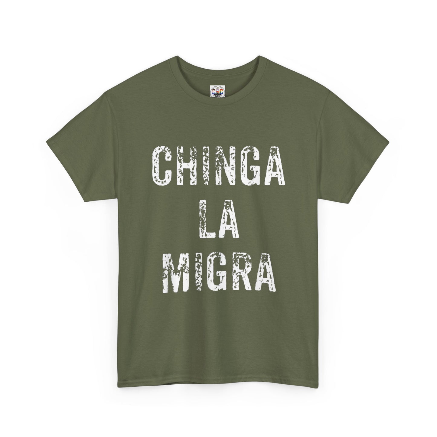 T-Shirt — "Chinga La Migra" Bold Distressed Statement Tee