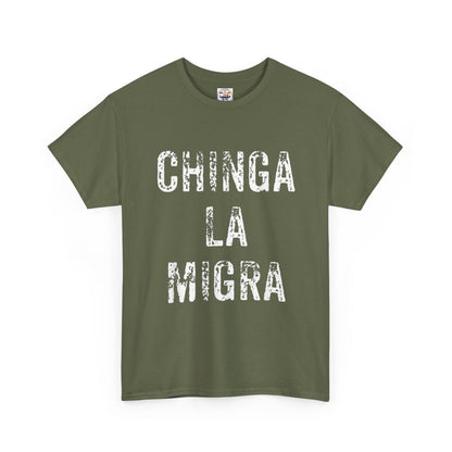T-Shirt — "Chinga La Migra" Bold Distressed Statement Tee