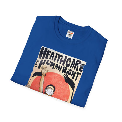 Healthcare Is a Human Right T-Shirt — 'Healthcare for All' Advocacy Tee
