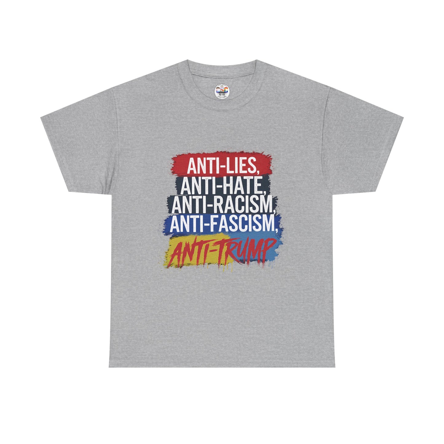 Anti-Lies Anti-Hate Anti-Racism Anti-Fascism Anti-Trump T-Shirt
