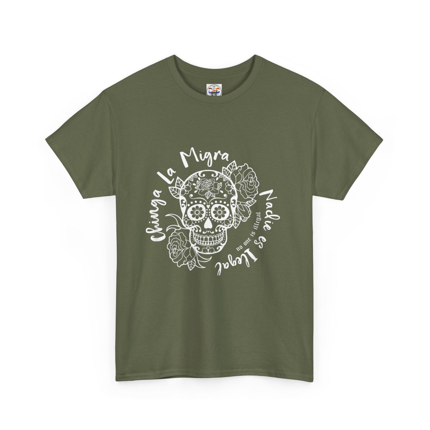Dia de los Muertos Sugar Skull Tee — "Chinga La Migra Nadie es Ilegal" Graphic T-Shirt