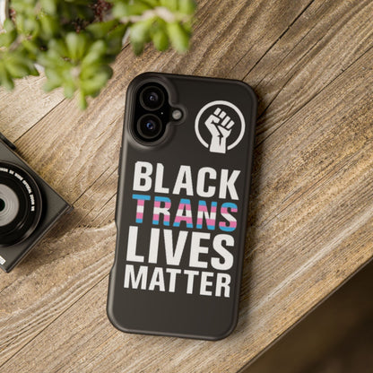 Impact-Resistant Phone Case — “Black Trans Lives Matter” Bold Activist Design