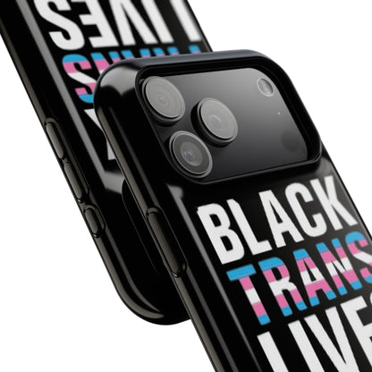 Impact-Resistant Phone Case — “Black Trans Lives Matter” Bold Activist Design