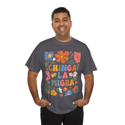 Floral 'Chinga La Migra' Tee - Colorful Latino Pride T-Shirt