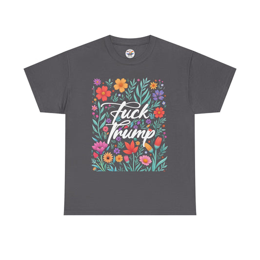 Fuck Trump Floral T-Shirt — Bold Political Statement Tee